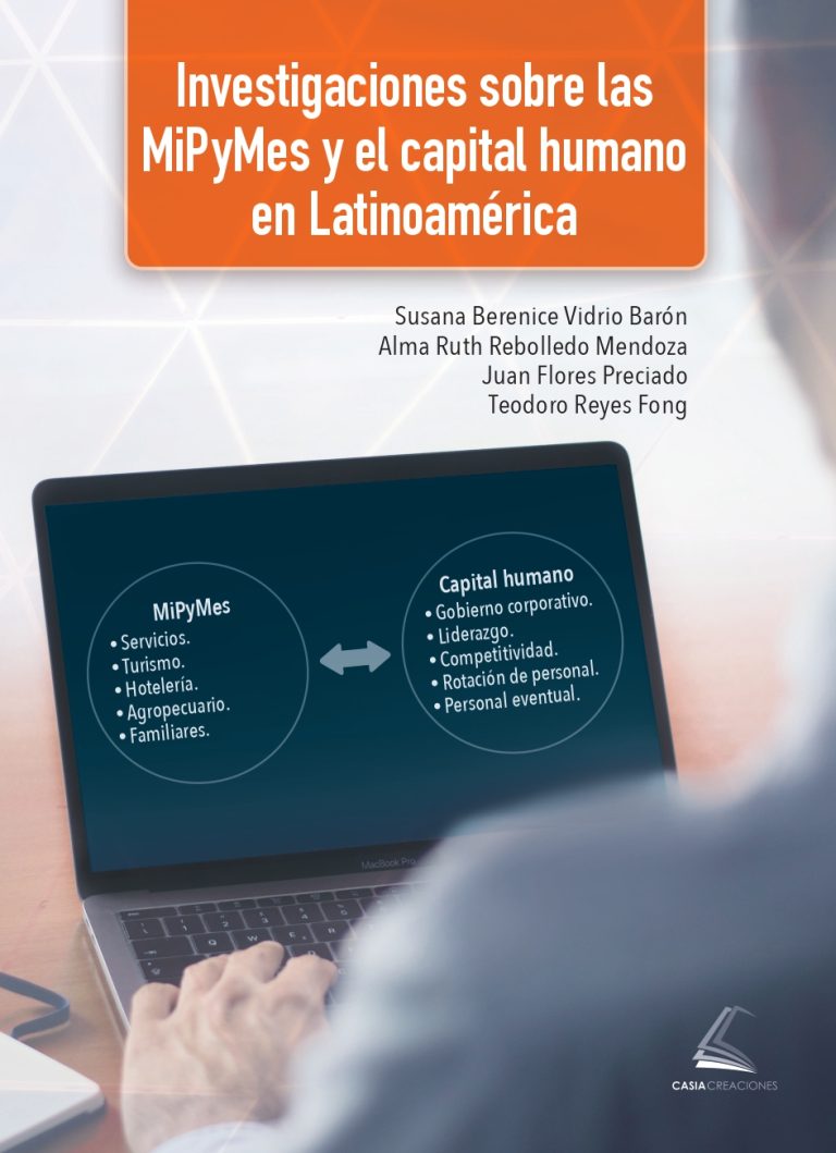 INVESTIGACIONES SOBRES LAS MIPYMES Y EL CAPITAL HUMANO EN LATINOAMÉRICA